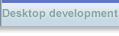 Desktop development
