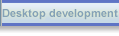 Desktop development